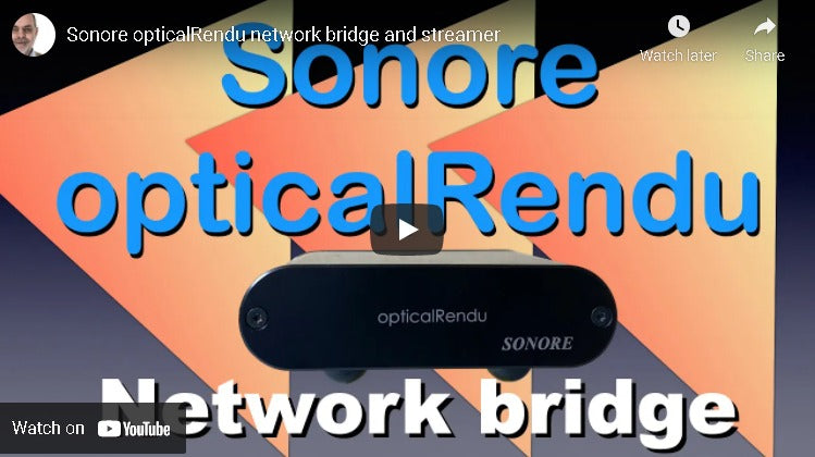 The Hans Beekhuyzen Channel Reviews the Sonore opticalRendu
