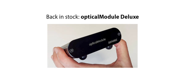 Back & Better: the opticalModule Deluxe